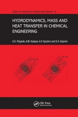 bokomslag Hydrodynamics, Mass and Heat Transfer in Chemical Engineering