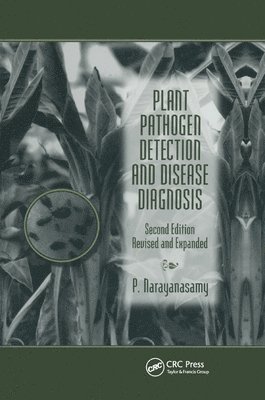 Plant Pathogen Detection and Disease Diagnosis 1