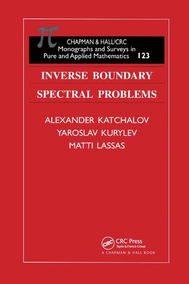 Alexander Kachalov, Yaroslav Kurylev, Matti Lassas - Inverse Boundary Spectral Problems, Häftad