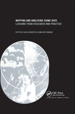 Alex Hirschfield, Kate Bowers - Mapping and Analysing Crime Data, Häftad