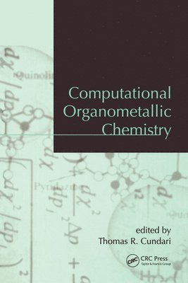 Thomas R. Cundari - Computational Organometallic Chemistry, Häftad
