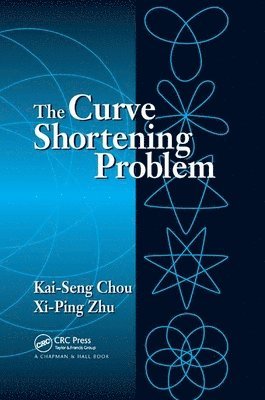 Kai-Seng Chou, Xi-Ping Zhu, XI-Ping Zhu - Curve Shortening Problem, Häftad