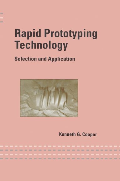 Kenneth Cooper - Rapid Prototyping Technology, Häftad