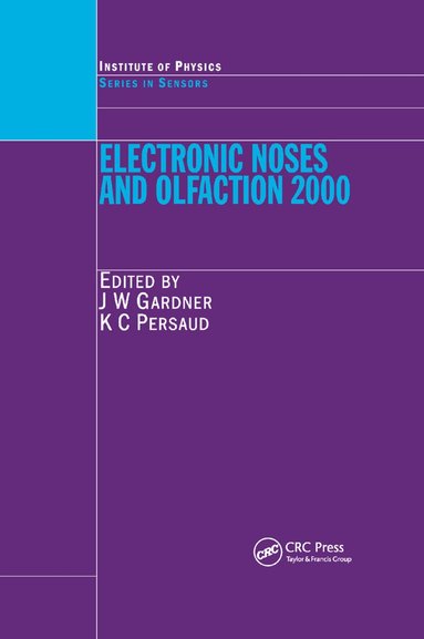 Julian W. Gardner, Krishna C. Persaud - Electronic Noses and Olfaction 2000, Häftad