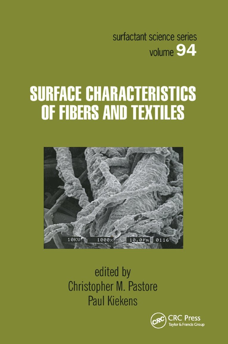 Christopher Pastore, Paul Kiekens - Surface Characteristics of Fibers and Textiles, Häftad
