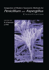 bokomslag Integration of Modern Taxonomic Methods For Penicillium and Aspergillus Classification