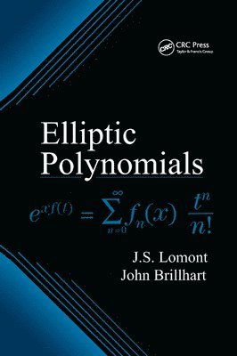 J.S. Lomont, John Brillhart, J. S. Lomont - Elliptic Polynomials, Häftad