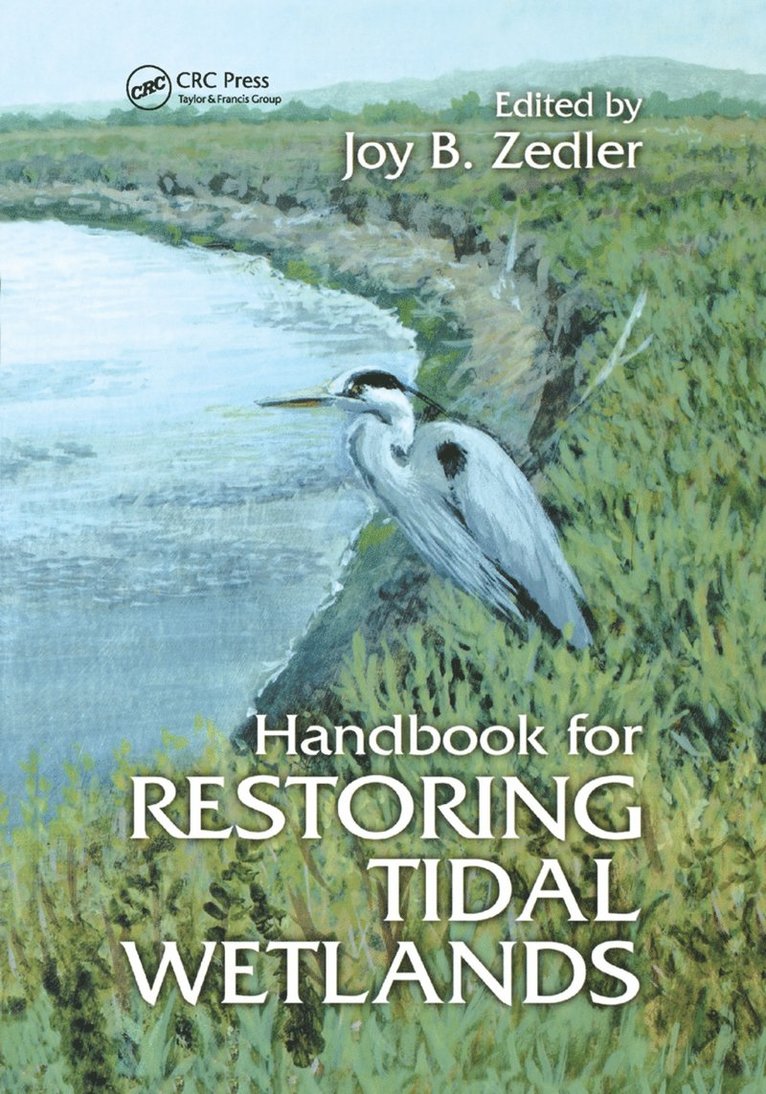 Joy B. Zedler - Handbook for Restoring Tidal Wetlands, Häftad