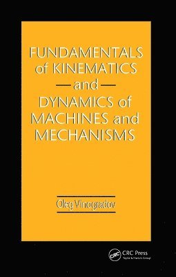 Fundamentals of Kinematics and Dynamics of Machines and Mechanisms 1