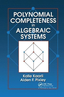 Polynomial Completeness in Algebraic Systems 1