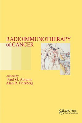 Paul G. Abrams, Alan R. Fritzberg - Radioimmunotherapy of Cancer, Häftad