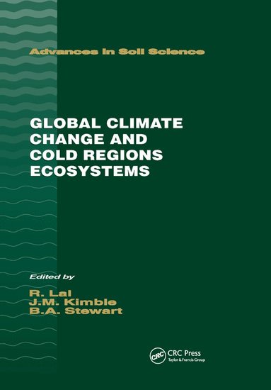 John M. Kimble - Global Climate Change and Cold Regions Ecosystems, Häftad