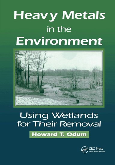 Howard T. Odum - Heavy Metals in the Environment, Häftad