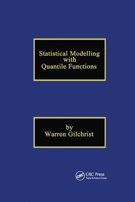 Statistical Modelling with Quantile Functions 1