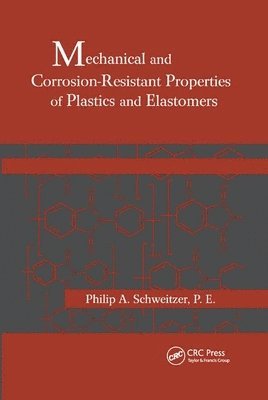 Mechanical and Corrosion-Resistant Properties of Plastics and Elastomers 1