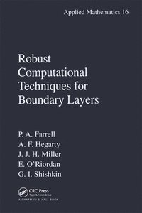 bokomslag Robust Computational Techniques for Boundary Layers