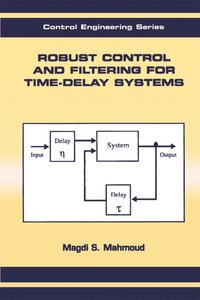 bokomslag Robust Control and Filtering for Time-Delay Systems