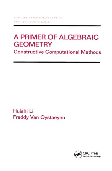 Huishi Li, Freddy Van Oystaeyen - Primer of Algebraic Geometry, Häftad