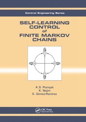 Self-Learning Control of Finite Markov Chains 1