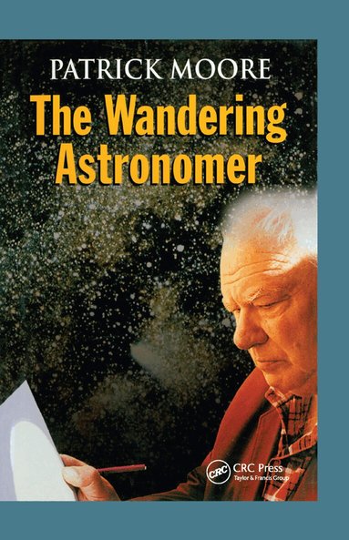 Patrick Moore - Wandering Astronomer, Häftad
