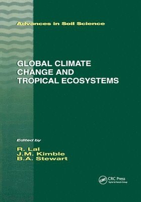 Global Climate Change and Tropical Ecosystems 1