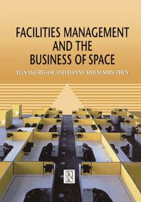 bokomslag Facilities Management and the Business of Space