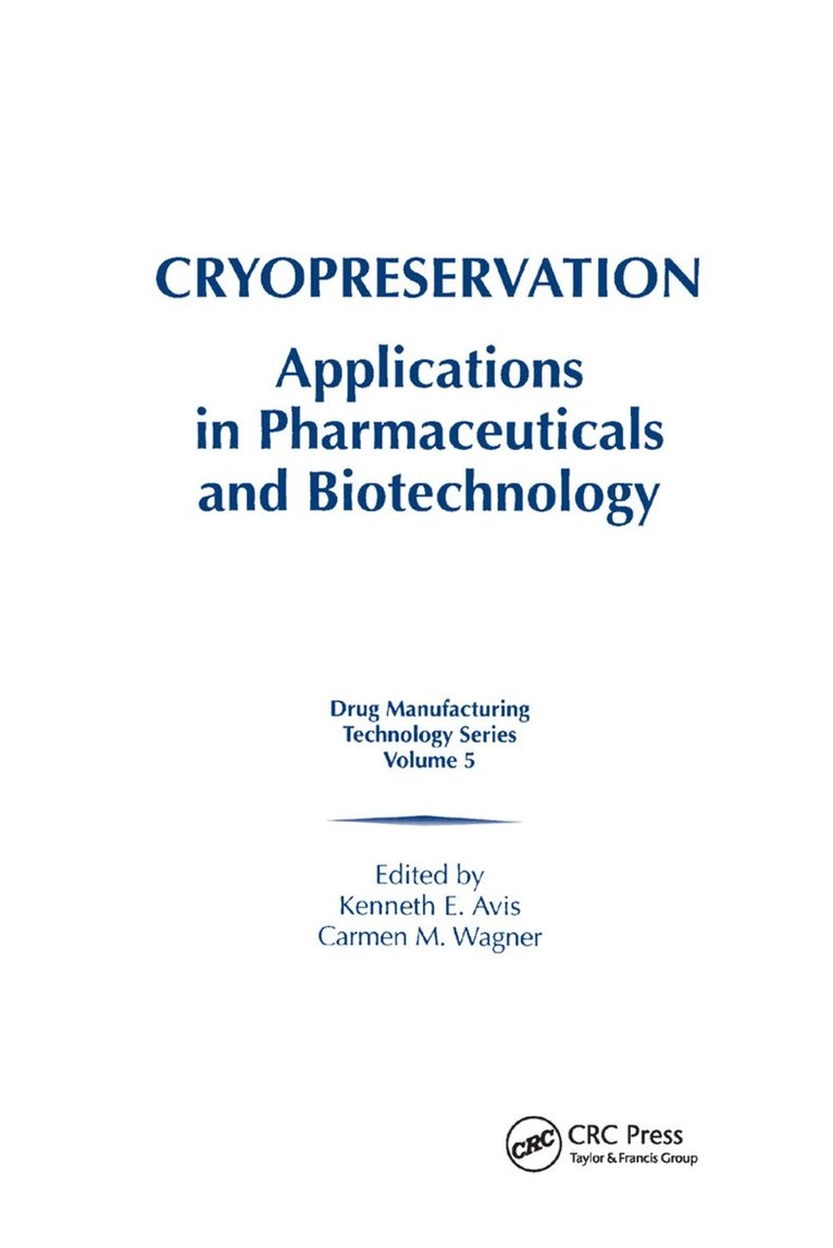 Kenneth E. Avis, Carmen M. Wagner - Cryopreservation, Häftad