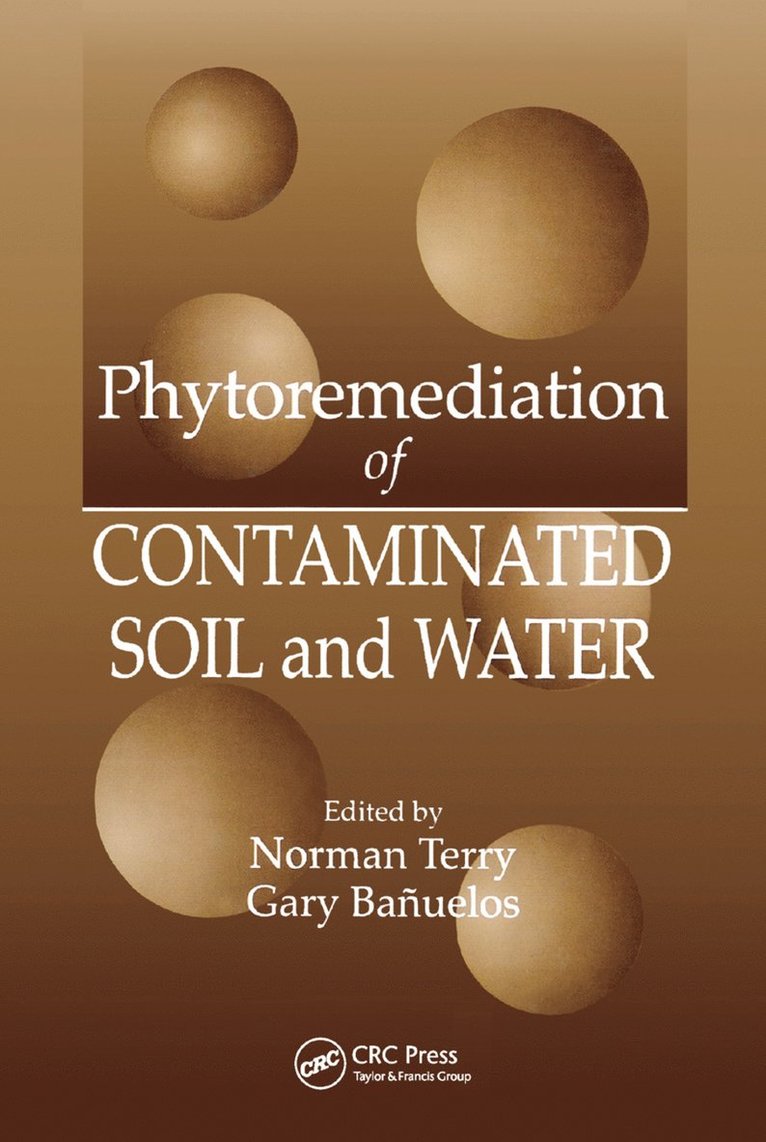 Norman Terry, Gary S. Banuelos - Phytoremediation of Contaminated Soil and Water, Häftad