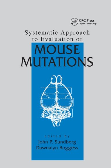 John P. Sundberg - Systematic Approach to Evaluation of Mouse Mutations, Häftad