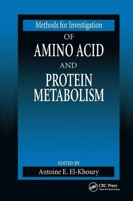 Methods for Investigation of Amino Acid and Protein Metabolism 1