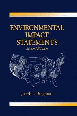 Jacob I. Bregman - Environmental Impact Statements, Häftad