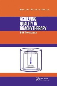 bokomslag Achieving Quality in Brachytherapy