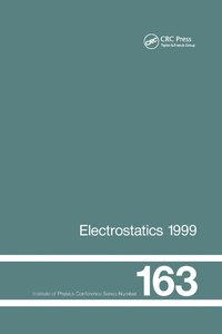 bokomslag Electrostatics 1999, Proceedings of the 10th INT  Conference, Cambridge, UK, 28-31 March 1999