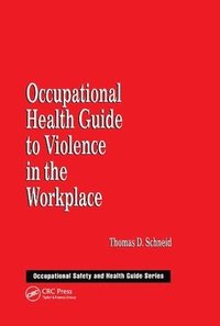 bokomslag Occupational Health Guide to Violence in the Workplace