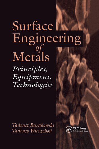 Tadeusz Burakowski, Tadeusz Wierzchon - Surface Engineering of Metals, Häftad