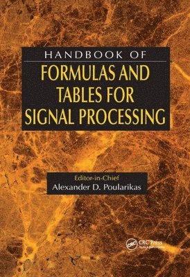 Alexander D. Poularikas - Handbook of Formulas and Tables for Signal Processing, Häftad