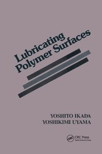 bokomslag Lubricating Polymer Surfaces