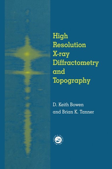 bokomslag High Resolution X-Ray Diffractometry And Topography