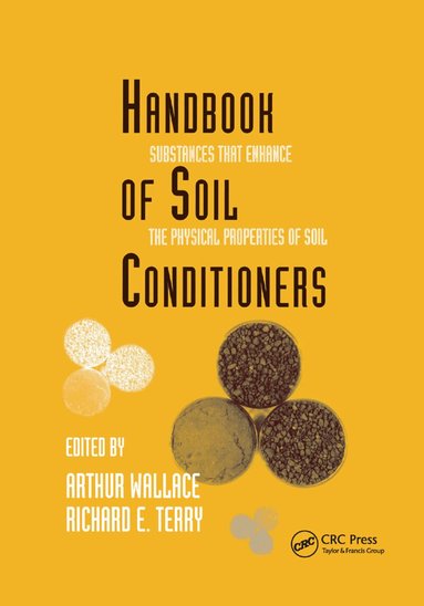Wallace, Arthur Wallace, Richard E. Terry - Handbook of Soil Conditioners, Häftad