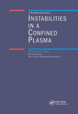 Instabilities in a Confined Plasma 1