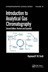 bokomslag Introduction to Analytical Gas Chromatography, Revised and Expanded
