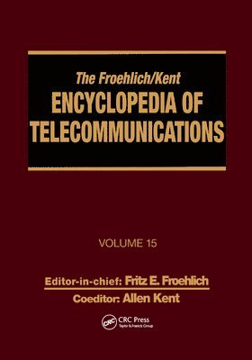 The Froehlich/Kent Encyclopedia of Telecommunications 1
