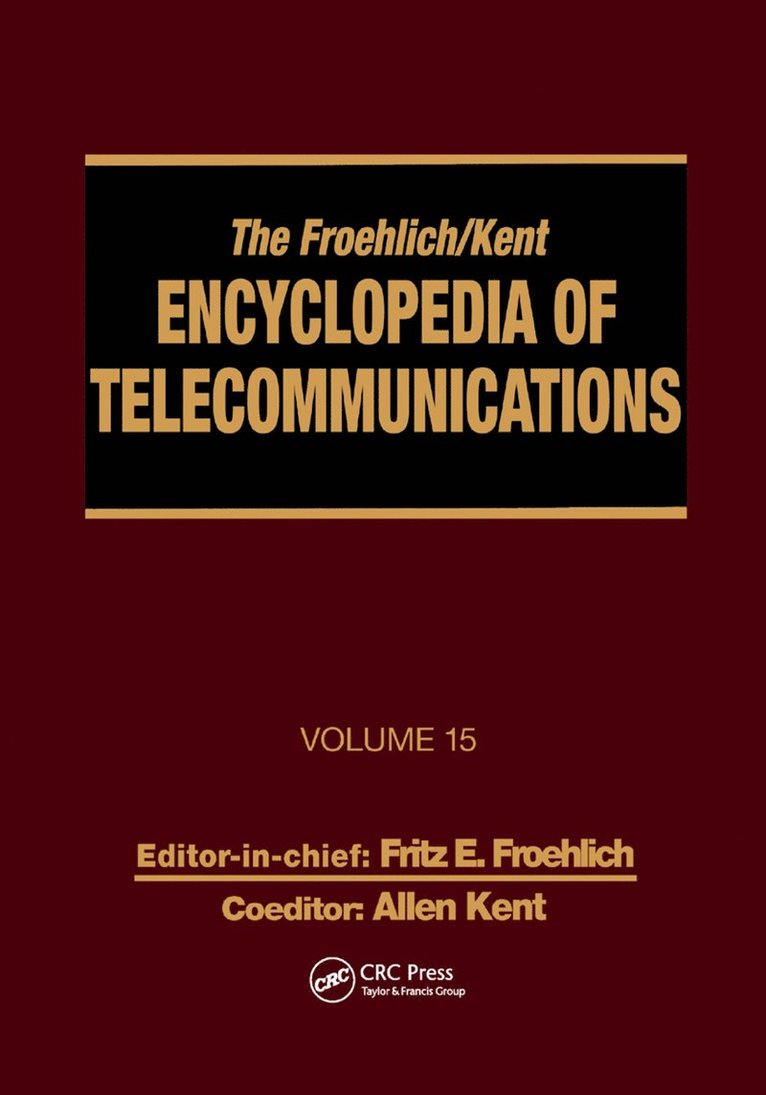 The Froehlich/Kent Encyclopedia of Telecommunications 1