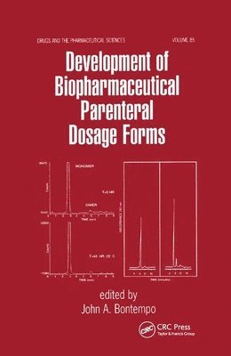 Cosimo Prantera, Burton I. Korelitz - Development of Biopharmaceutical Parenteral Dosage Forms, Häftad