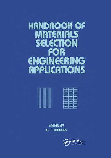 George Murray - Handbook of Materials Selection for Engineering Applications, Häftad