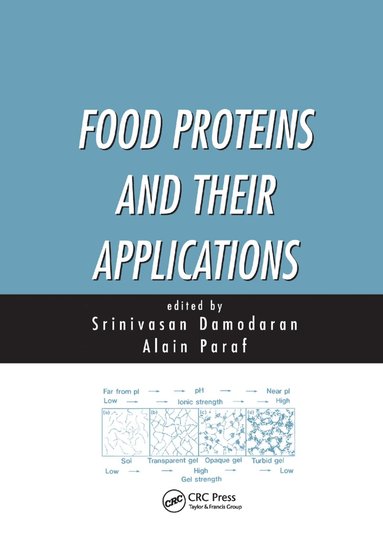 Srinivasan Damodaran - Food Proteins and Their Applications, Häftad