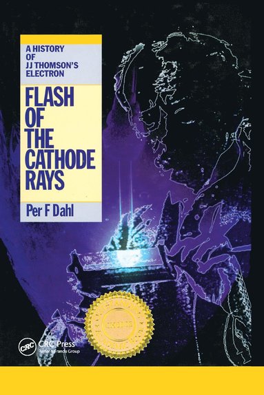 bokomslag Flash of the Cathode Rays