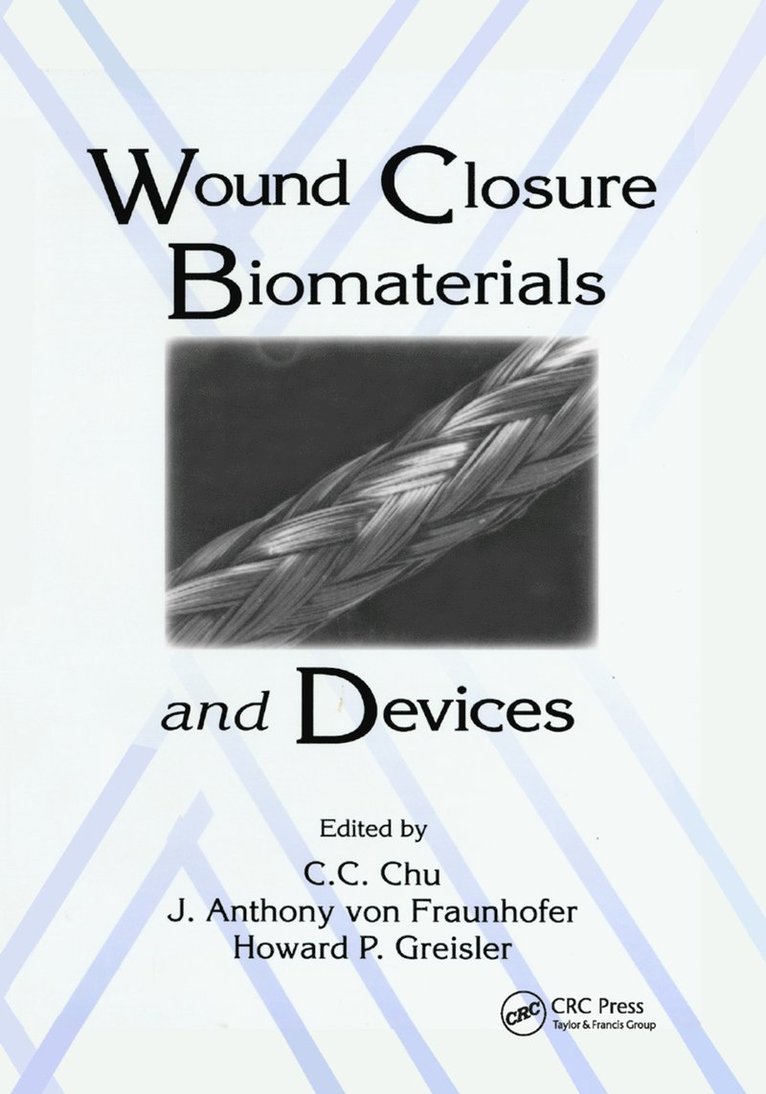 Wound Closure Biomaterials and Devices 1