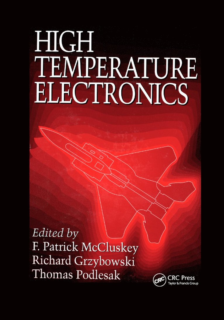 F. Patrick McCluskey, Thomas Podlesak, Richard Grzybowski - High Temperature Electronics, Häftad