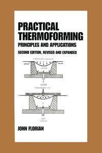 bokomslag Practical Thermoforming: Principles and Applications